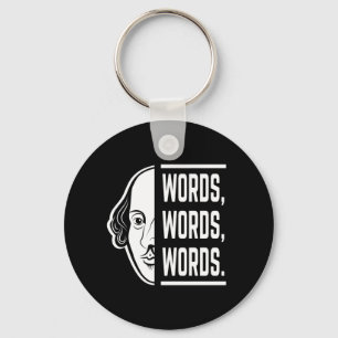 Woorden Woorden Woorden Shakespeare Quote Thespiaa Sleutelhanger