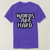 woorden zijn hard 3 t-shirt (Design voorkant)