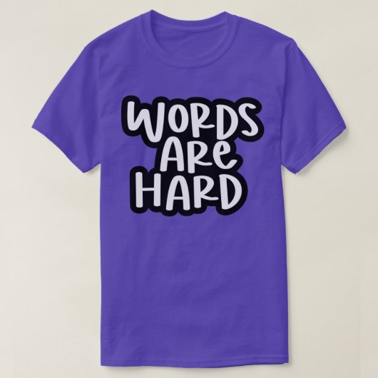 woorden zijn hard 3 t-shirt (Design voorkant)