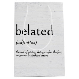 Woordenboekdefinitie voor late verjaardag medium cadeauzakje