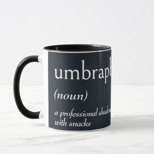Woordenboekdefinitie voor UMBRAPHILE Mok (Links)