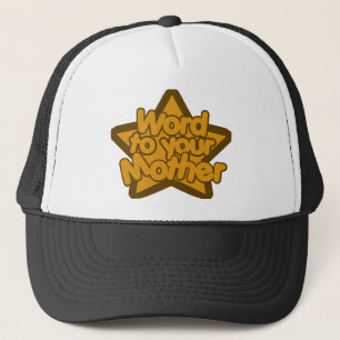 Word aan je moeder trucker pet