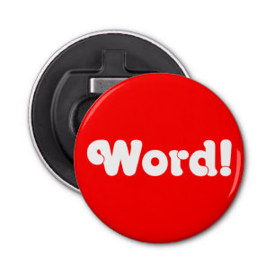 Word! Button Flesopener
