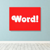 Word! Canvas Afdruk (Insitu (Houten vloer))