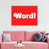 Word! Canvas Afdruk (Insitu (Woonkamer))