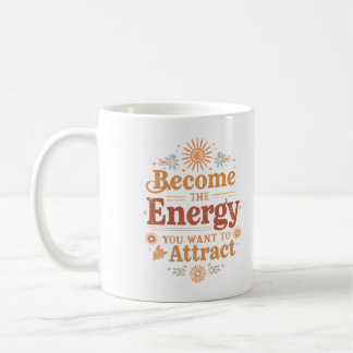 Word de energie die je wilt aantrekken Boho Koffiemok