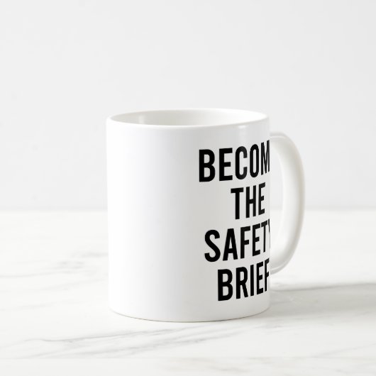 Word de Safety Brief grappig en sarcastisch citaat Koffiemok (Voorkant rechts)