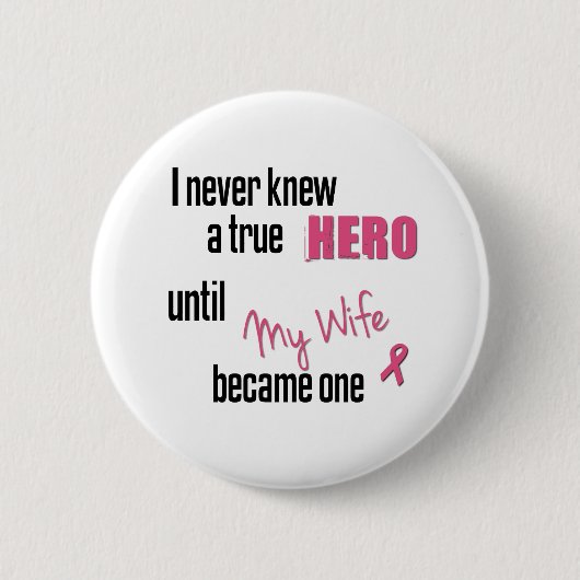 Word een Hero - Wife Ronde Button 5,7 Cm (Voorkant)