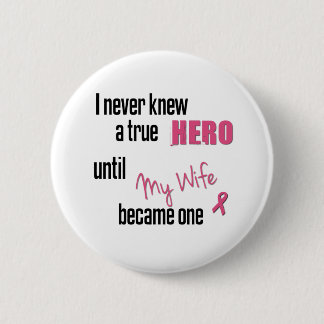 Word een Hero - Wife Ronde Button 5,7 Cm