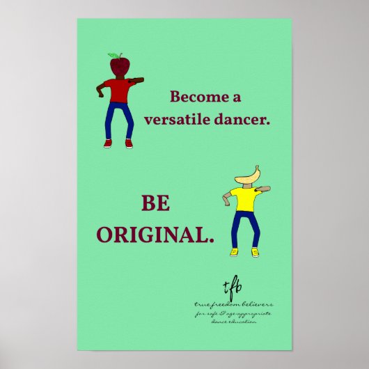 Word een veelzijdige danser licht Zee groen Poster (Voorkant)