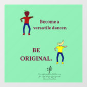 Word een veelzijdige danser licht Zee groen Raamsticker (Vel)