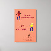 Word een veelzijdige danser zalm canvas afdruk (Voorkant)