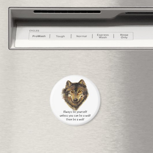 Word een Wolf Fun Inspirerend Wolf Quote Magneet (Insitu (Vaatwasser))
