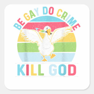 Word Gay Do Crime doodt God voor LGBT Gay Pride Mo Vierkante Sticker