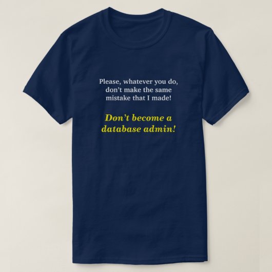 "Word geen gegevensbestand admin!" T-shirt (Design voorkant)