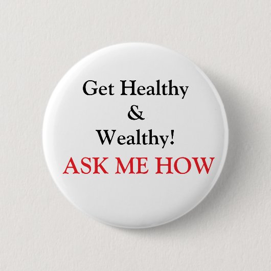 Word gezond en rijk! ronde button 5,7 cm (Voorkant)