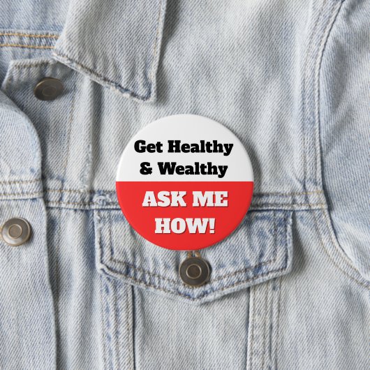 Word gezond en rijk. Vraag me hoe Button (In situ)