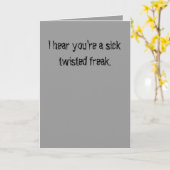 Word gezond, jij zieke verwrongen freak. kaart (Gele Bloem)