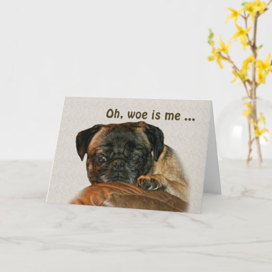 Word goed, Droevige Pug Hond Kaart (Gele Bloem)