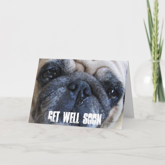 Word goed spoedig Zieke Pug Hond Kaart (Voorkant)