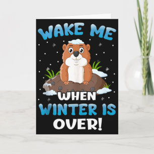 Word ik wakker als de winter voorbij is Funny Grou Kaart