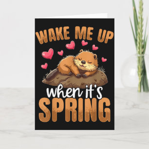 Word ik wakker als het lente is Grappige Groundhog Kaart