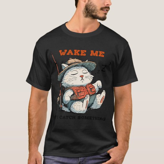 Word ik wakker als ik iets vang t-shirt (Voorkant)