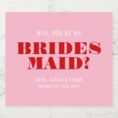 Word Je Mijn Bruidsmeisje Knallend Roze & Rood Sparkling Wijnetiket (Enkel label)