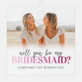 Word jij mijn bruidsmeisje 2 foto metalen ornament (Voorkant)