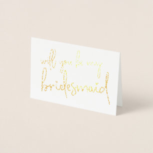 WORD JIJ MIJN BRUIDSMEISJE met de hand geletterd m Folie Kaarten
