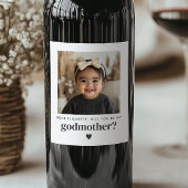 Word jij mijn Godmother Fotovoorstel? Wijn Etiket