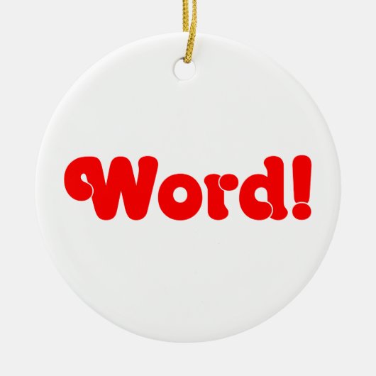 Word! Keramisch Ornament (Voorkant)
