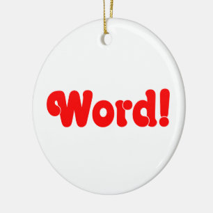 Word! Keramisch Ornament