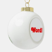 Word! Keramische Bal Ornament (Links)