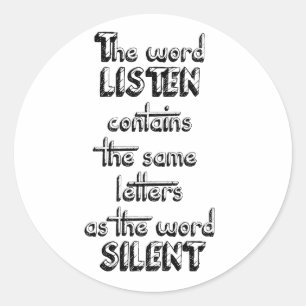 Word LISTEN bevat dezelfde letters als SILENT Ronde Sticker