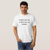 Word me wakker van binnen :) t-shirt (Voorkant volledig)