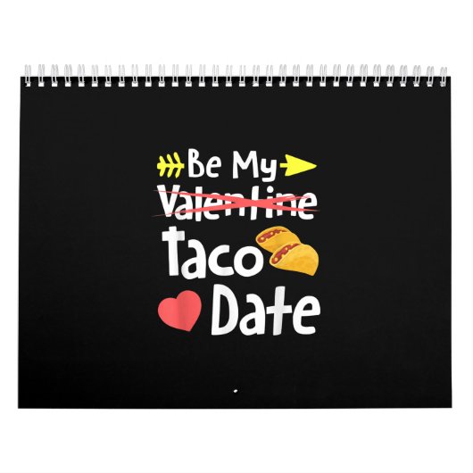 Word mijn Taco Datum Funny Valentijnsdag Pun Mexic Kalender (Hoes)