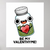 Word mijn Valen-tijm Funny Valentijn Herb Pun Poster (Voorkant)