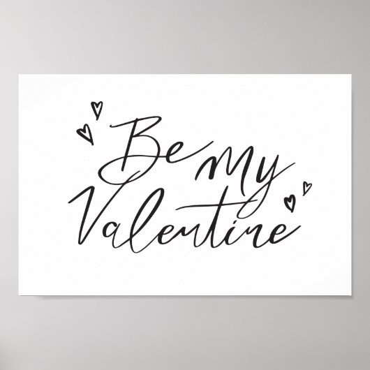 Word mijn Valentijn Moderne Valentijn voor kalligr Poster (Voorkant)