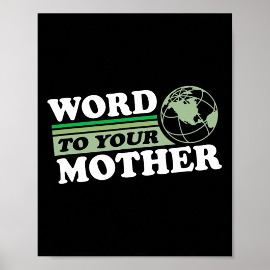 Word naar je moeder aarde om alles te redden poster (Voorkant)