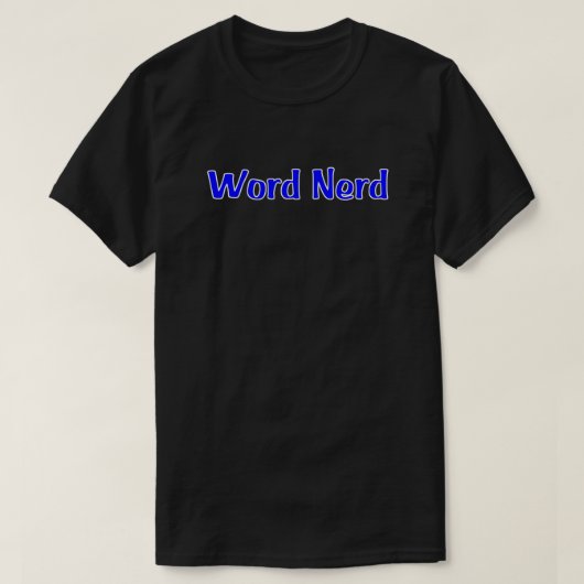 Word Nerd in Blauwe Tekst in Wit T-shirt (Design voorkant)