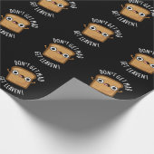 Word niet boos Get Leaven Grappig Brood Pun Dark B Cadeaupapier (Hoek)