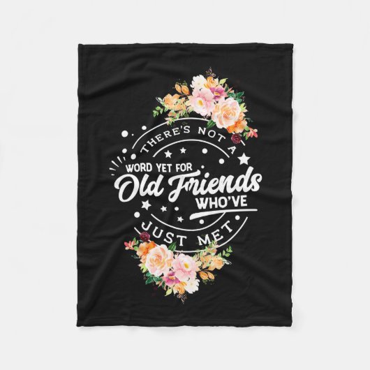 Word nog voor oude vrienden fleece deken (Voorkant)