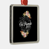 Word nog voor oude vrienden metalen ornament (Rechts)