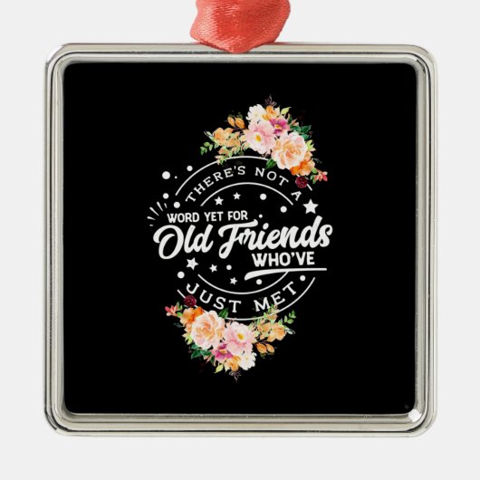Word nog voor oude vrienden metalen ornament (Voorkant)