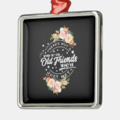Word nog voor oude vrienden metalen ornament (Links)