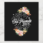 Word nog voor oude vrienden wijn etiket (Enkel label)