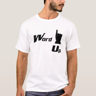 Word omhoog t-shirt