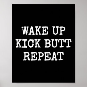 Word op Kick Butt Herhaal Motivatie Poster