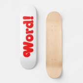 Word! Persoonlijk Skateboard (Voorkant)